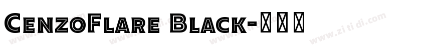 CenzoFlare Black字体转换